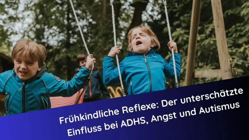 Zwei Kinder auf einer Schaukel mit angespannter Mimik – Symbolbild für die Auswirkungen frühkindlicher Reflexe bei ADHS, Angst und Autismus
